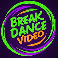 BREAK DANCE VIDEO | БРЕЙК ДАНС ВИДЕО @breakdance_video